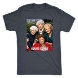 Squad Goals Golden Girls Men's  Ultra Soft Triblend Tee