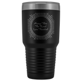 Always Take The Road Less Traveled 30 oz Vacuum Sealed Insulated Tumbler Multi Color