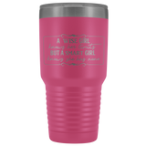 A Smart Girl Knows She Has No Limits 30 oz Vacuum Sealed Insulated Tumbler Multi Color