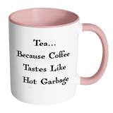 Tea Lover Coffee Hater Accent Mug