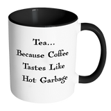 Tea Lover Coffee Hater Accent Mug