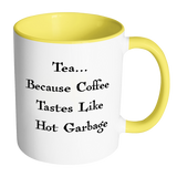 Tea Lover Coffee Hater Accent Mug