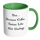 Tea Lover Coffee Hater Accent Mug