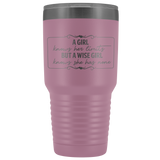 A Wise Girl Knows She Has No Limits 30 oz Vacuum Sealed Insulated Tumbler Multi Color