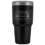 A Smart Girl Knows She Has No Limits 30 oz Vacuum Sealed Insulated Tumbler Multi Color