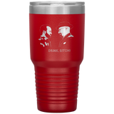 Breaking Bad Drink Bitch 30oz Vacuum Insulated Tumbler