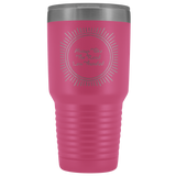 Always Take The Road Less Traveled 30 oz Vacuum Sealed Insulated Tumbler Multi Color