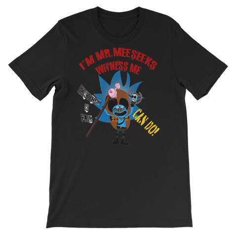 Mr Meeseeks Mad Max Unisex