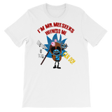 Light Mr Meeseeks Mad Max Unisex Tee