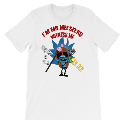 Light Mr Meeseeks Mad Max Unisex Tee