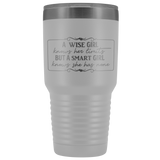 A Smart Girl Knows She Has No Limits 30 oz Vacuum Sealed Insulated Tumbler Multi Color