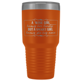 A Smart Girl Knows She Has No Limits 30 oz Vacuum Sealed Insulated Tumbler Multi Color